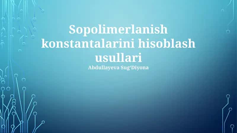 Sopolimerlanish konstantalarini hisoblash usullari 1