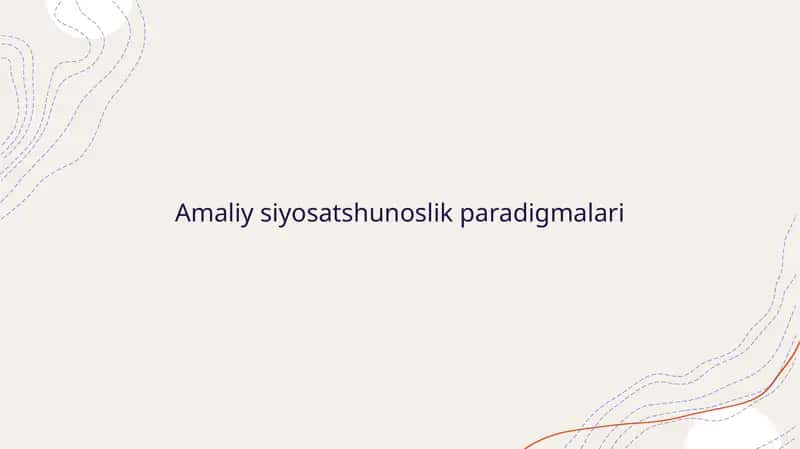 Amaliy siyosatshunoslik paradigmalari 1