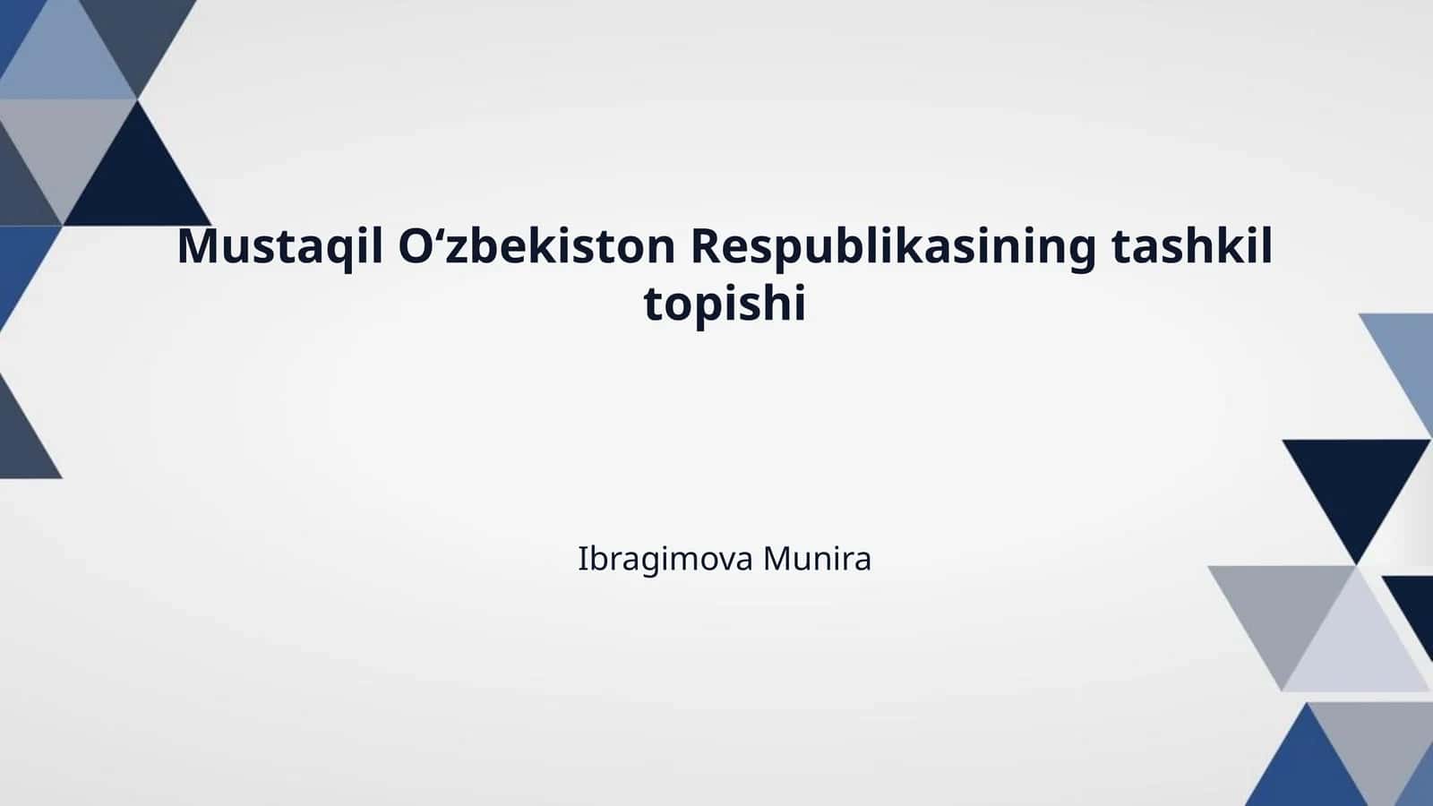 Mustaqil Oʻzbekiston Respublikasining tashkil topishi 1