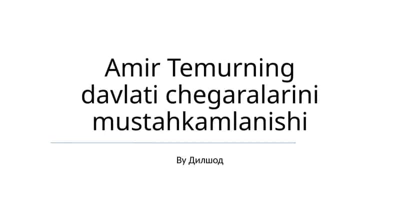 Amir Temurning davlati chegaralarini mustahkamlanishi 1
