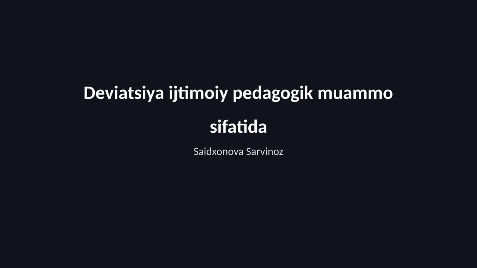 Deviatsiya ijtimoiy pedagogik muammo sifatida 1