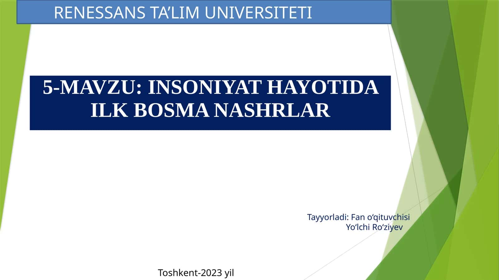 INSONIYAT HAYOTIDA ILK BOSMA NASHRLAR 1