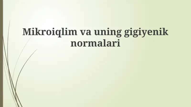 Mikroiqlim va Gigiyenik Me'yorlar 1