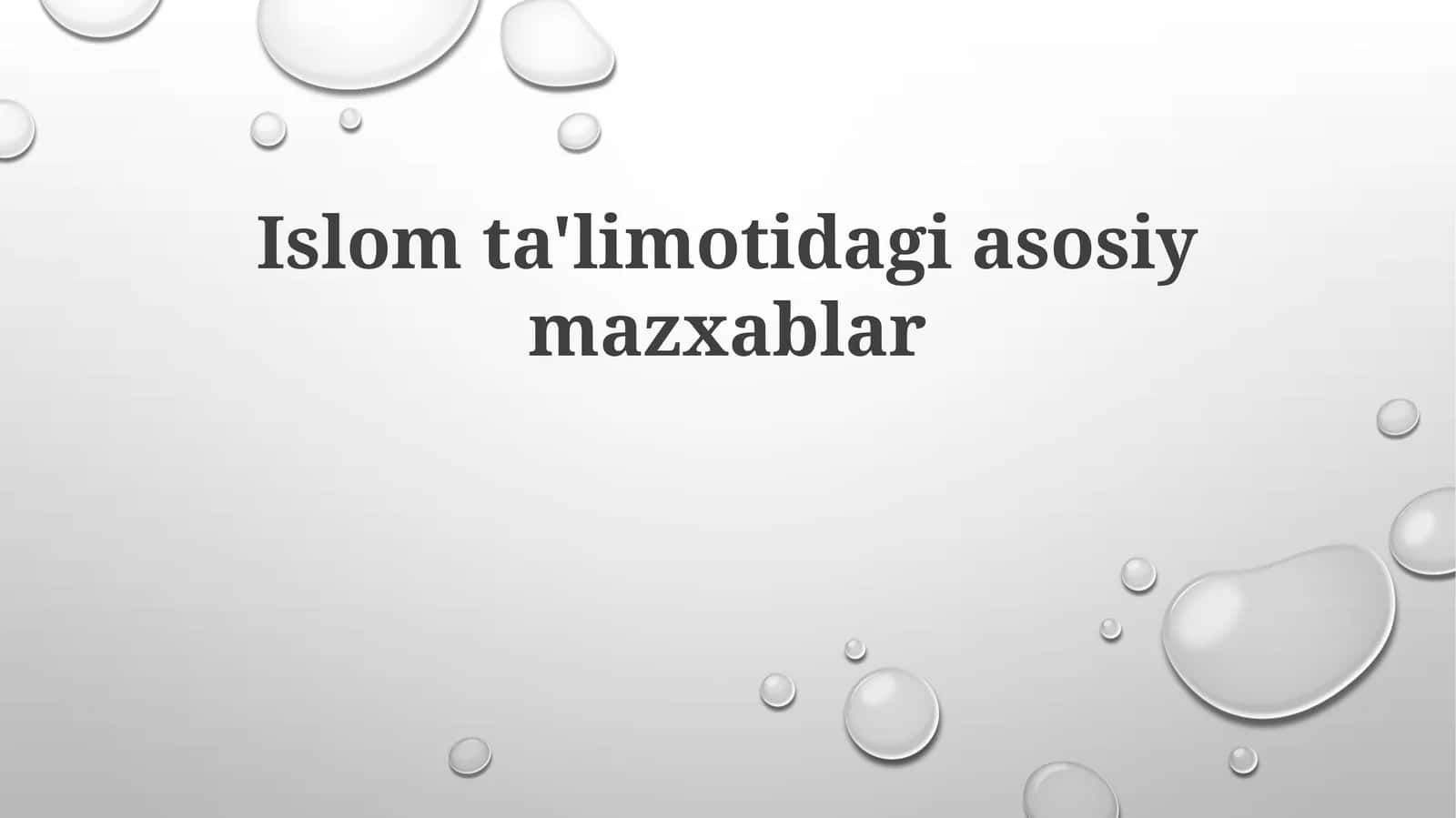 Islom ta'limotidagi asosiy mazxablar 1