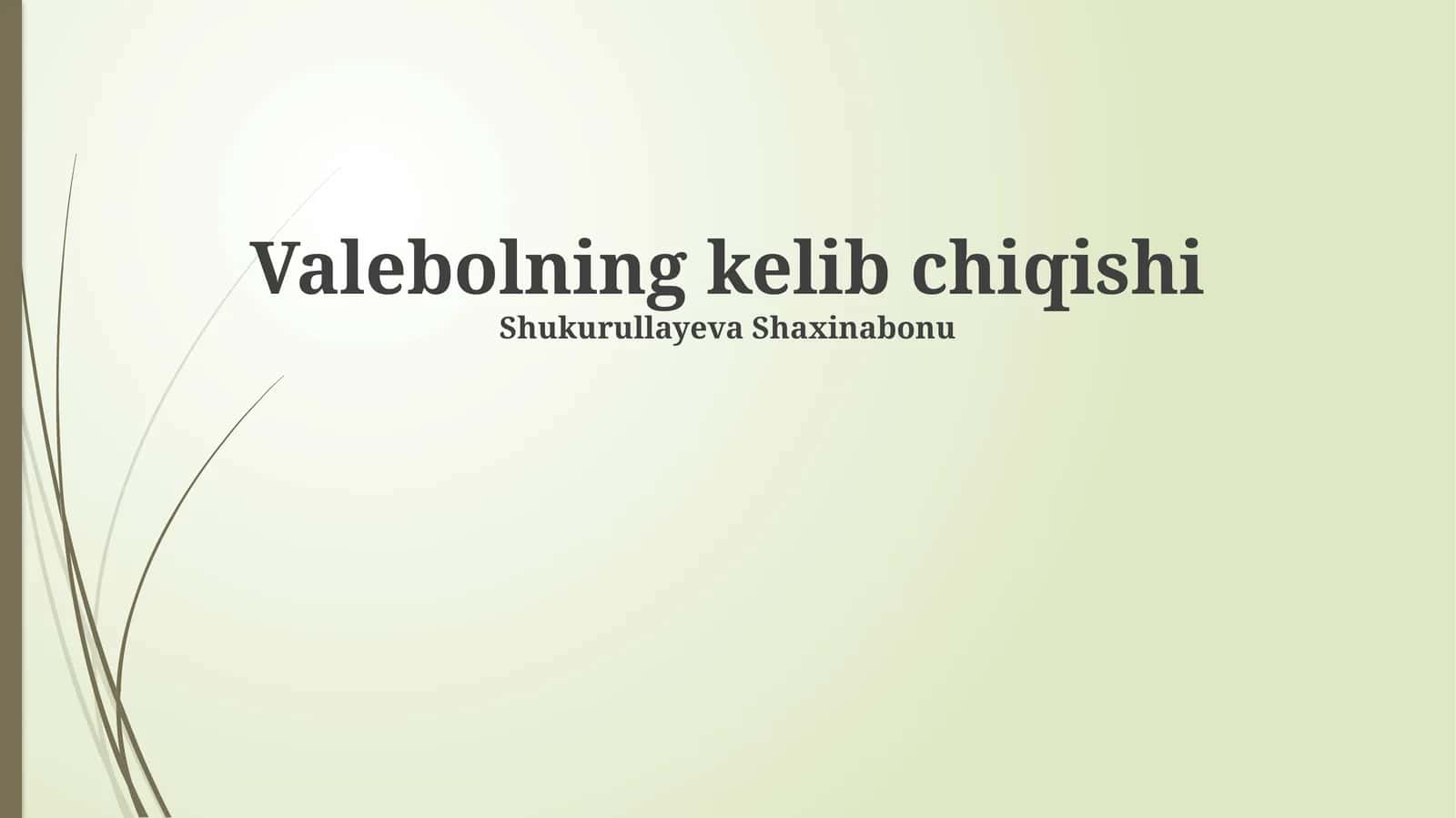 Valebolning kelib chiqishi 1