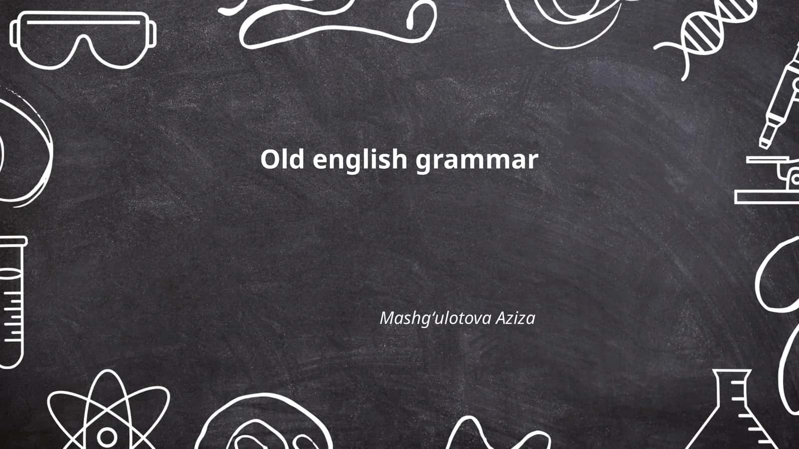 Old english grammar 1