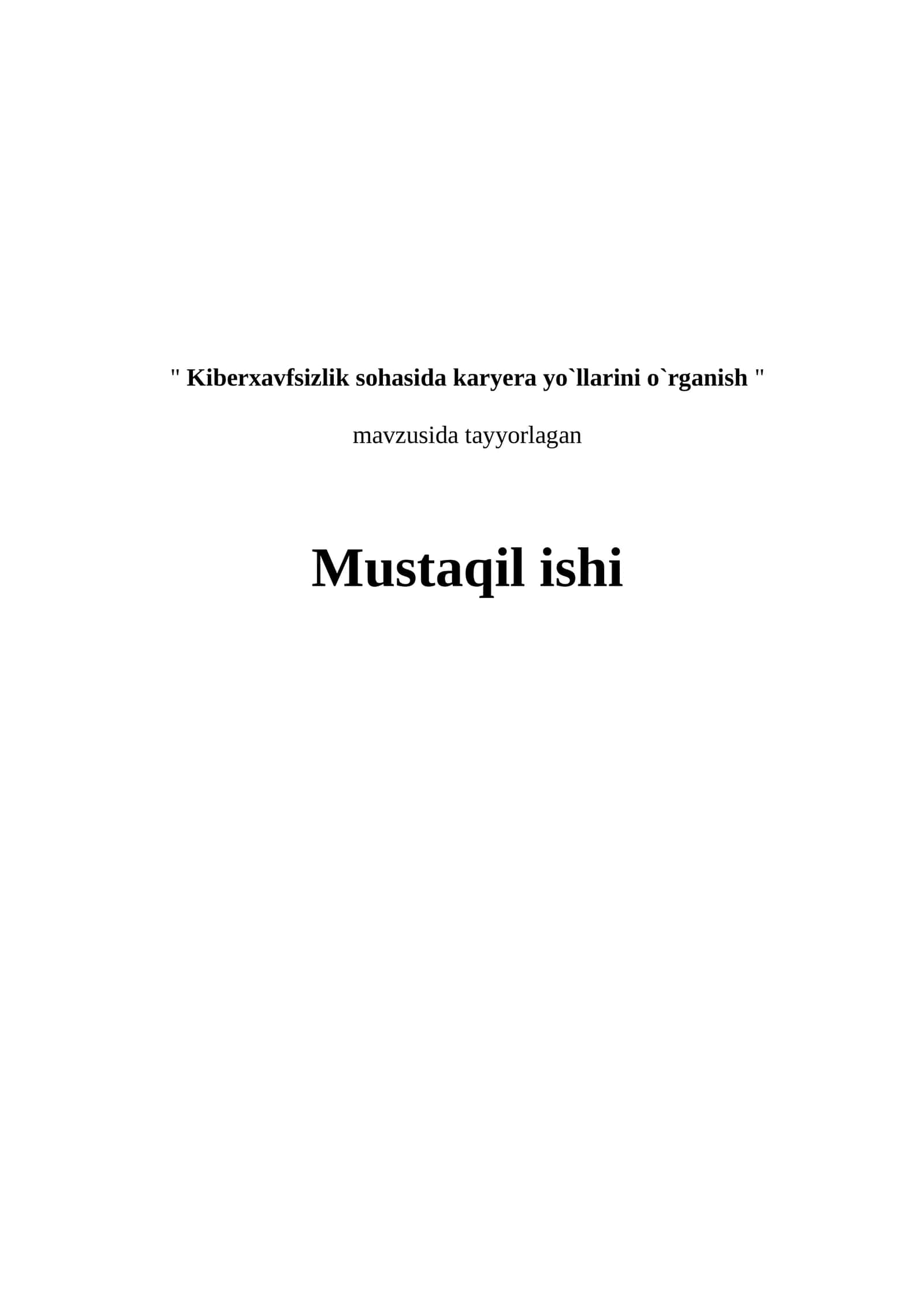 Kiberxavfsizlik sohasida karyera yo`llarini o`rganish 1