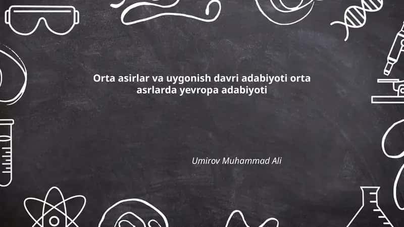 Orta asirlar va uygonish davri adabiyoti 1