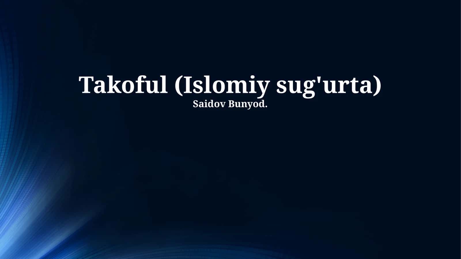 Takoful (Islomiy sug'urta) 1
