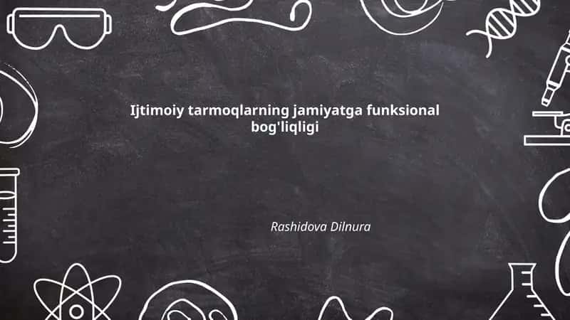 Ijtimoiy tarmoqlarning jamiyatga funksional bog'liqligi 1