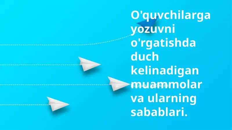 Duch kelinadigan yozuvni o'rgatish muammolari 1