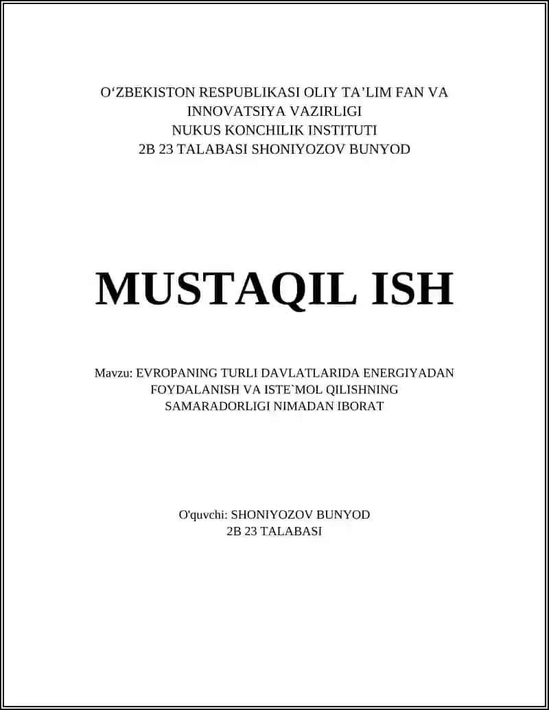 EVROPANING TURLI DAVLATLARIDA ENERGIYADAN FOYDALANISH VA ISTE`MOL QILISHNING SAMARADORLIGI NIMADAN IBORAT