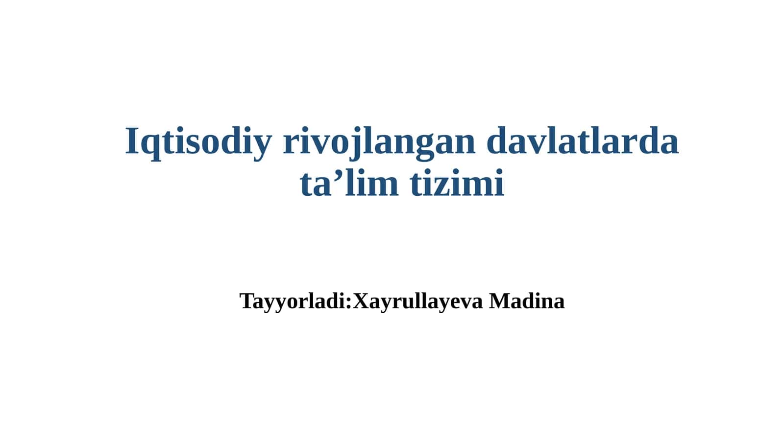 Iqtisodiy rivojlangan davlatlarda ta'lim tizimi 1