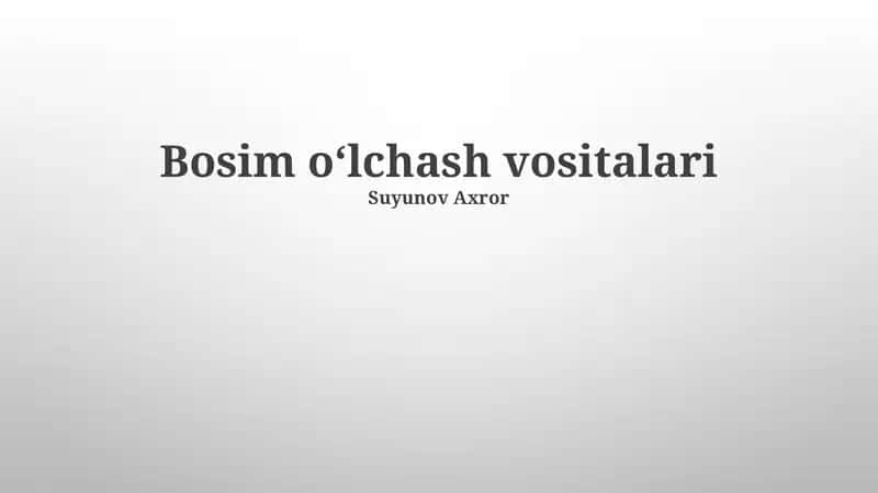 Bosim oʻlchash vositalari 1