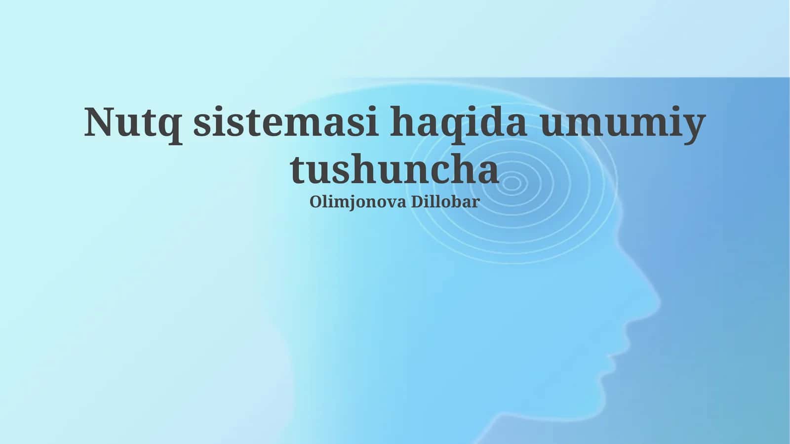 Nutq sistemasi haqida umumiy tushuncha 1