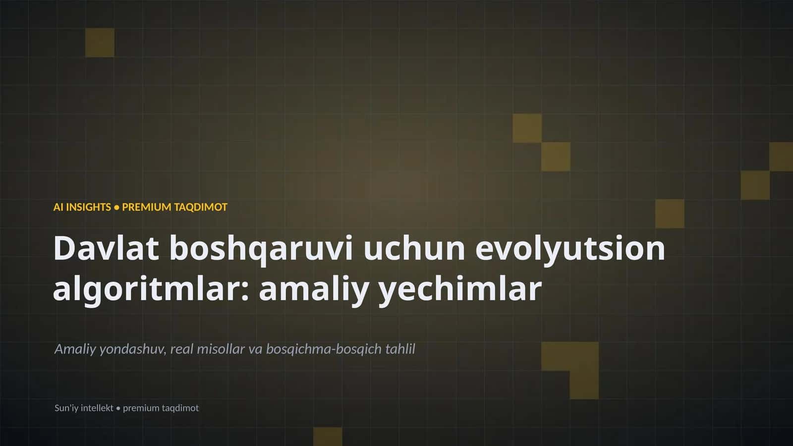 Davlat boshqaruvi uchun evolyutsion algoritmlar: amaliy yechimlar 1