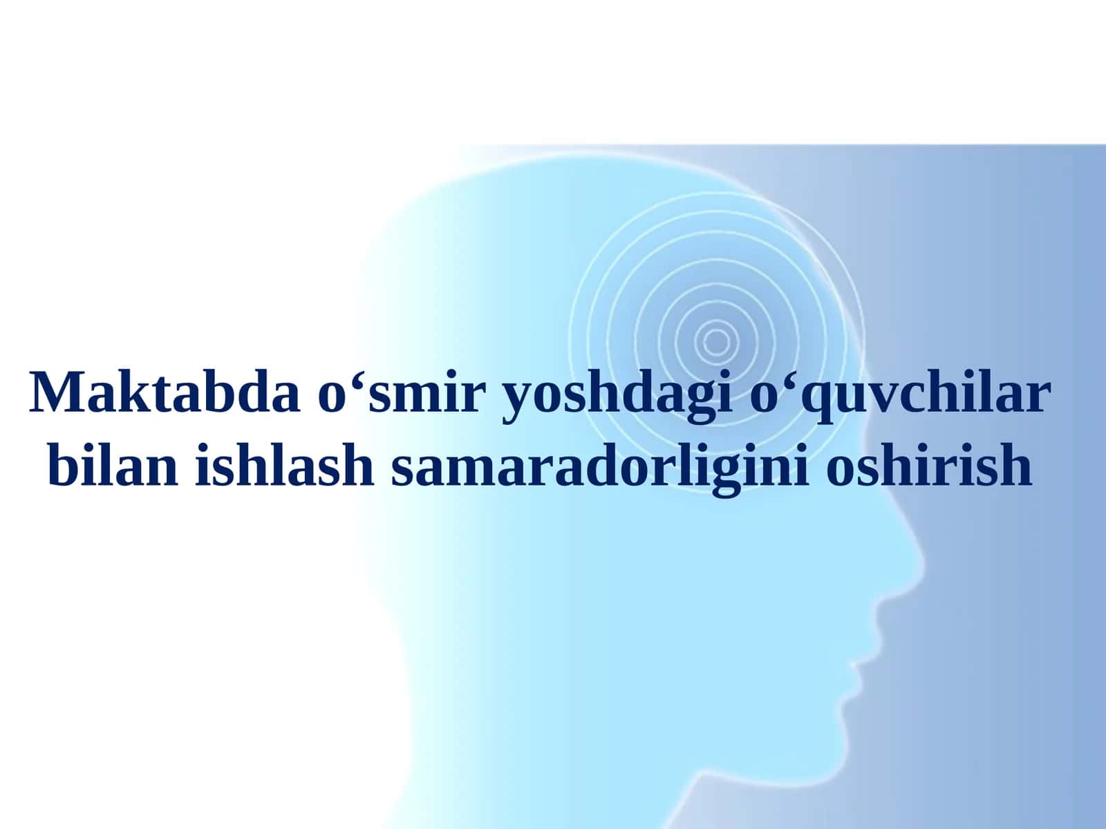Maktabda o‘smir yoshdagi o‘quvchilar bilan ishlash samaradorligini oshirish 1