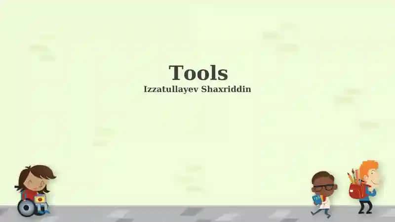 Tools