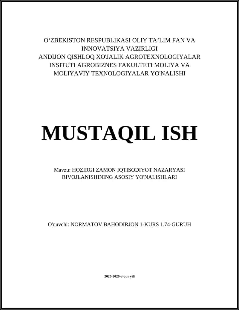 HOZIRGI ZAMON IQTISODIYOT NAZARYASI RIVOJLANISHINING ASOSIY YO'NALISHLARI 1