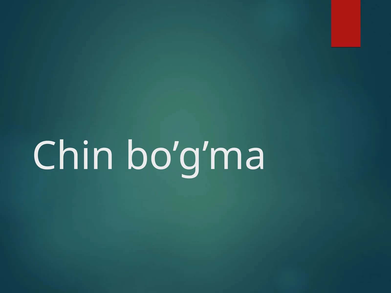 Chin bo’g’ma 1
