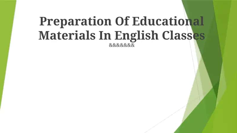 Preparation Of Educational Materials In English Classes 1