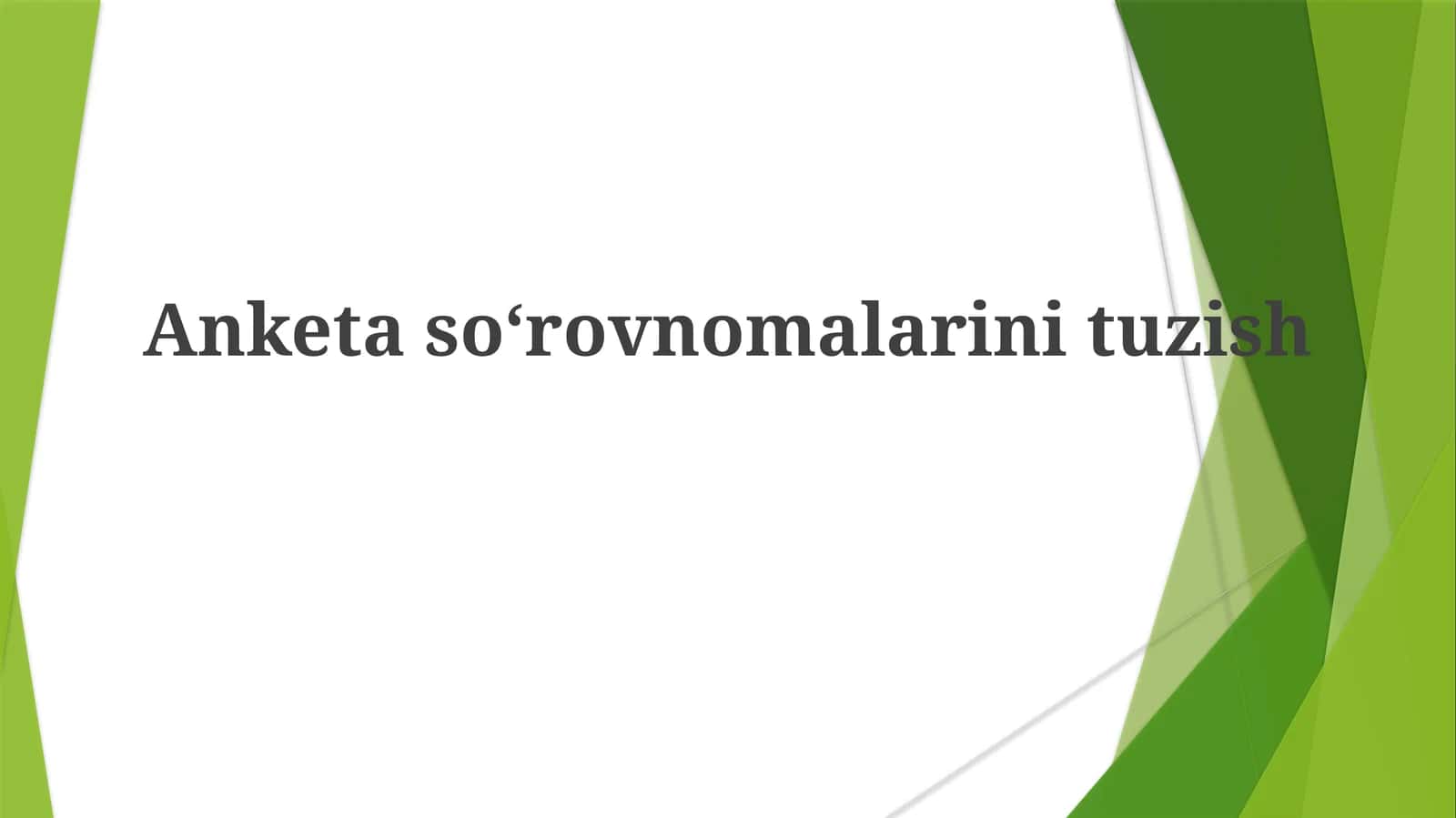 Anketasoʻrovnomalarini tuzish 1