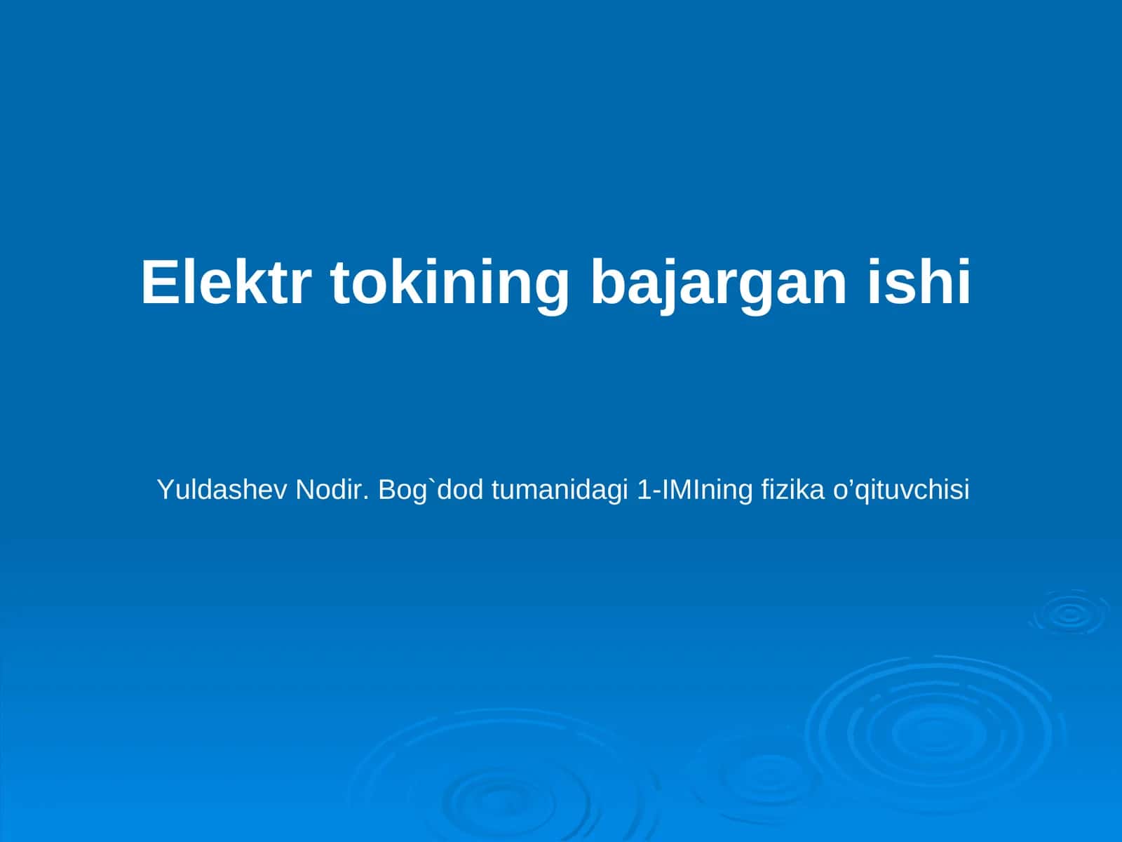Elektr tokining bajargan ishi 1