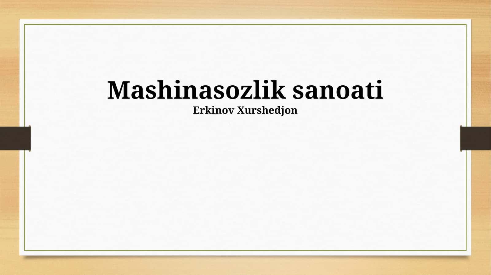 Mashinasozlik sanoati 1