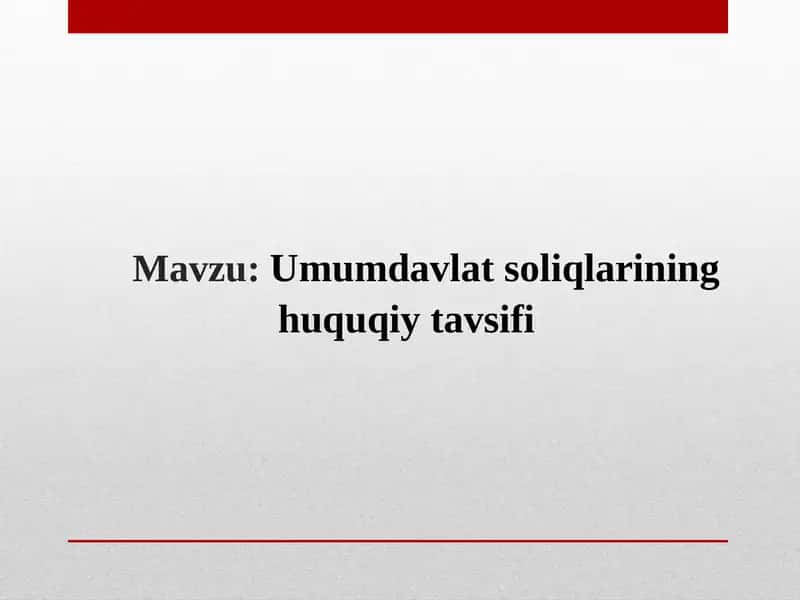 Umumdavlat soliqlarining huquqiy tavsifi 1
