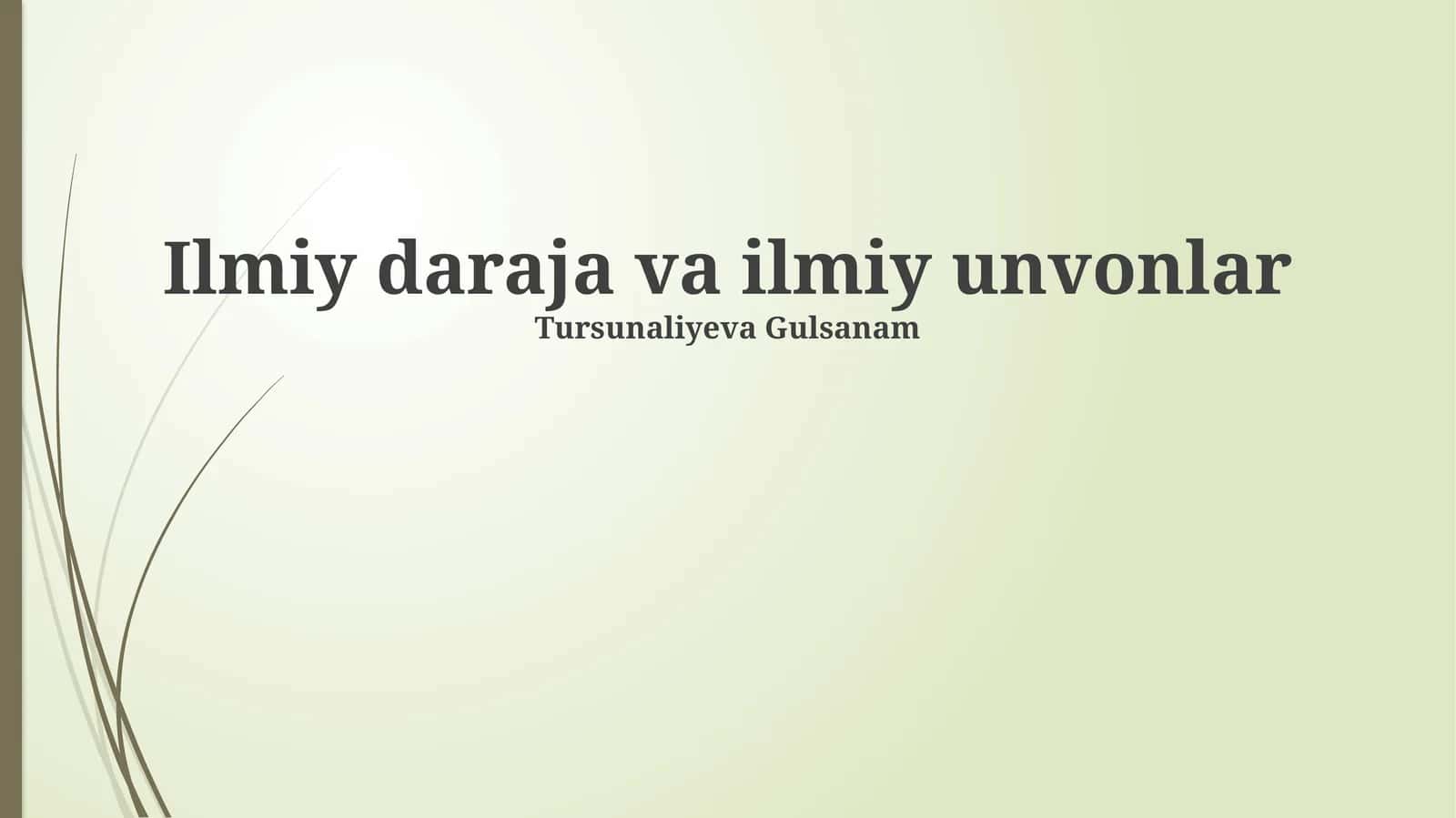 Ilmiy daraja va ilmiy unvonlar 1