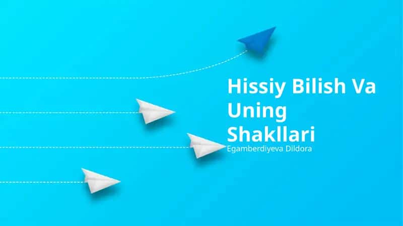 Hissiy Bilish Va Uning Shakllari 1