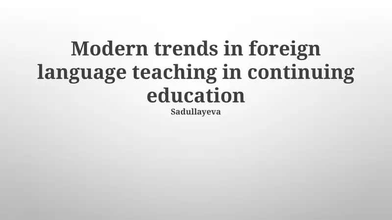 Modern trends in foreign language teaching in continuing education 1
