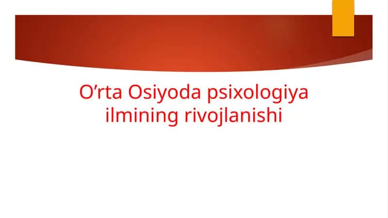 O’rta Osiyoda psixologiya ilmining rivojlanishi 1