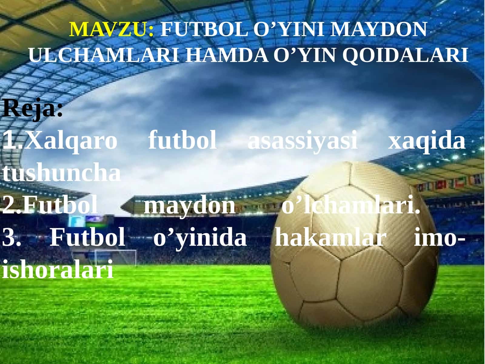 Futbol O’yini Maydon Ulchamlari Hamda O’yin Qoidalari 1