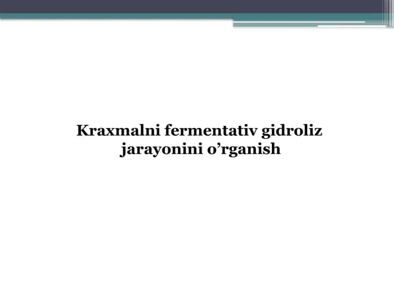 Kraxmalnifermentativgidroliz 1