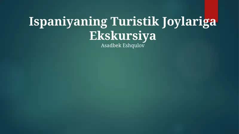 Ispaniyaning Turistik Joylariga Ekskursiya 1