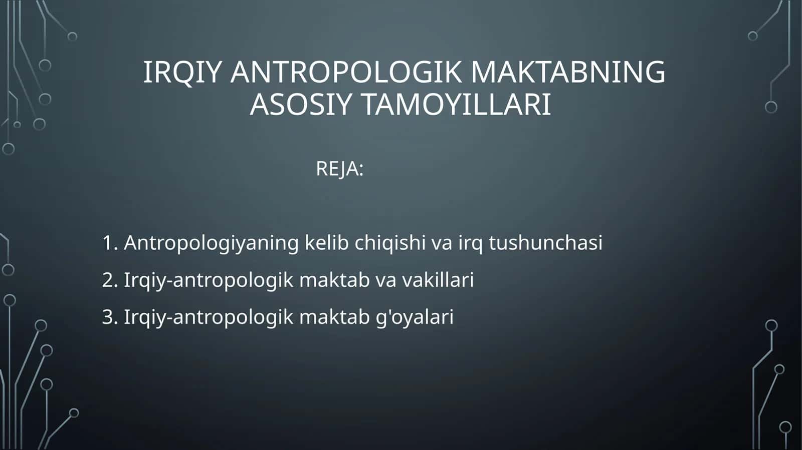 Irqiy antropologik maktabning asosiy tamoyillari 1