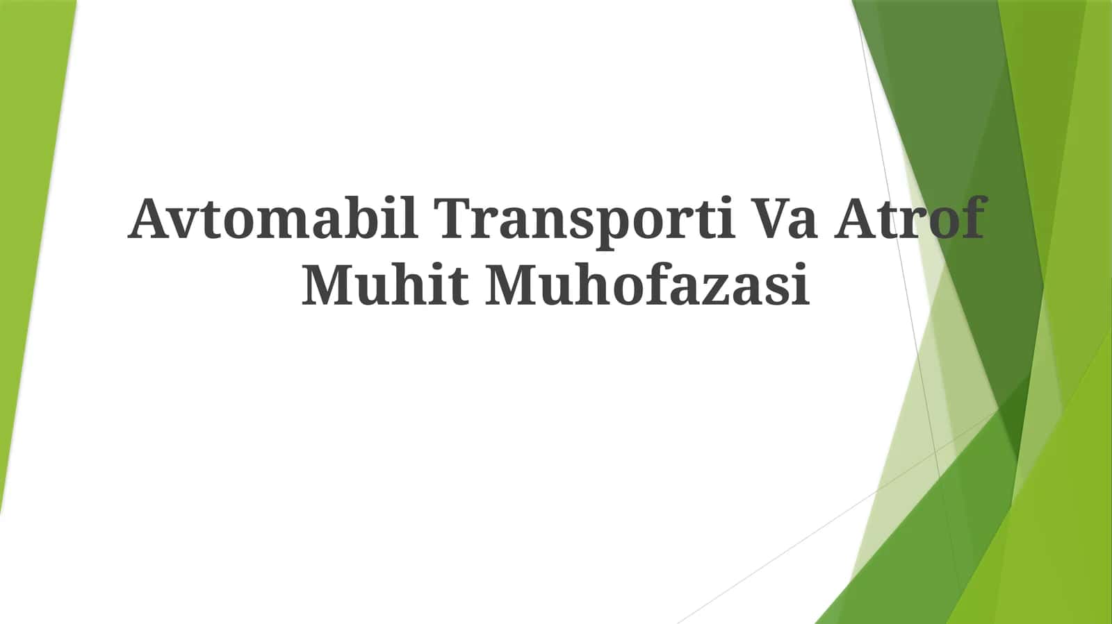 Avtomabil Transporti Va Atrof MuhitMuhofazasi 1