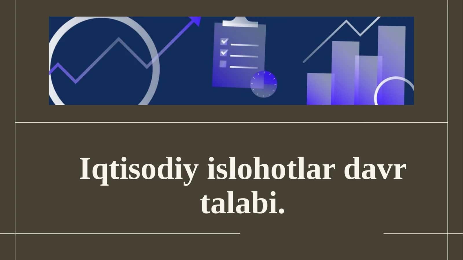 Iqtisodiy islohotlar davr talabi 1
