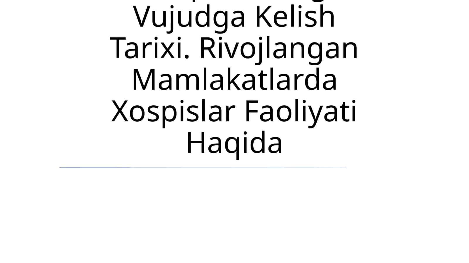 Hospis parvarishining ildizlari 1