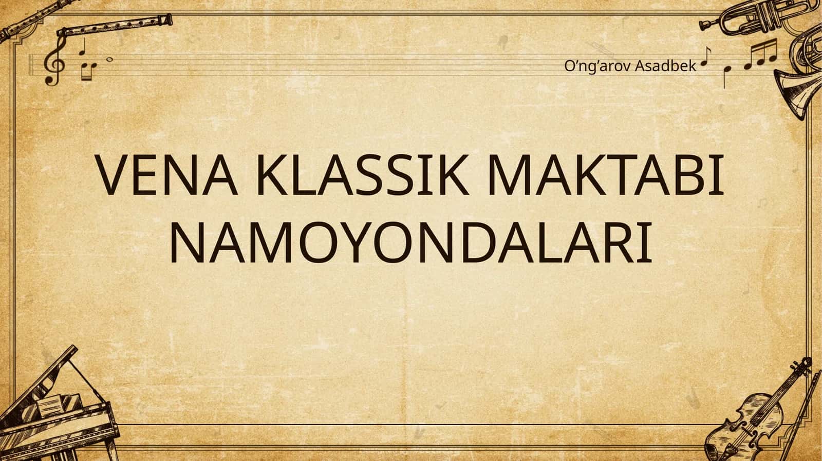 VENA KLASSIK MAKTABI NAMOYONDALARI 1