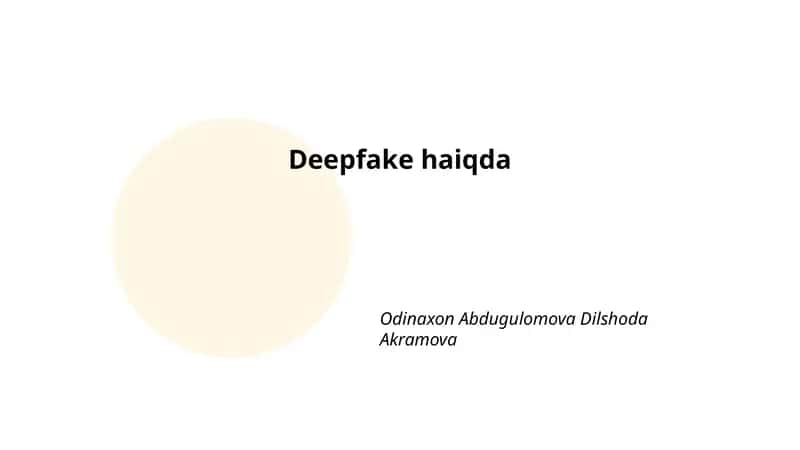 Deepfake haiqda 1