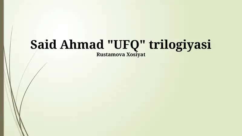Said Ahmad "UFQ" trilogiyasi 1