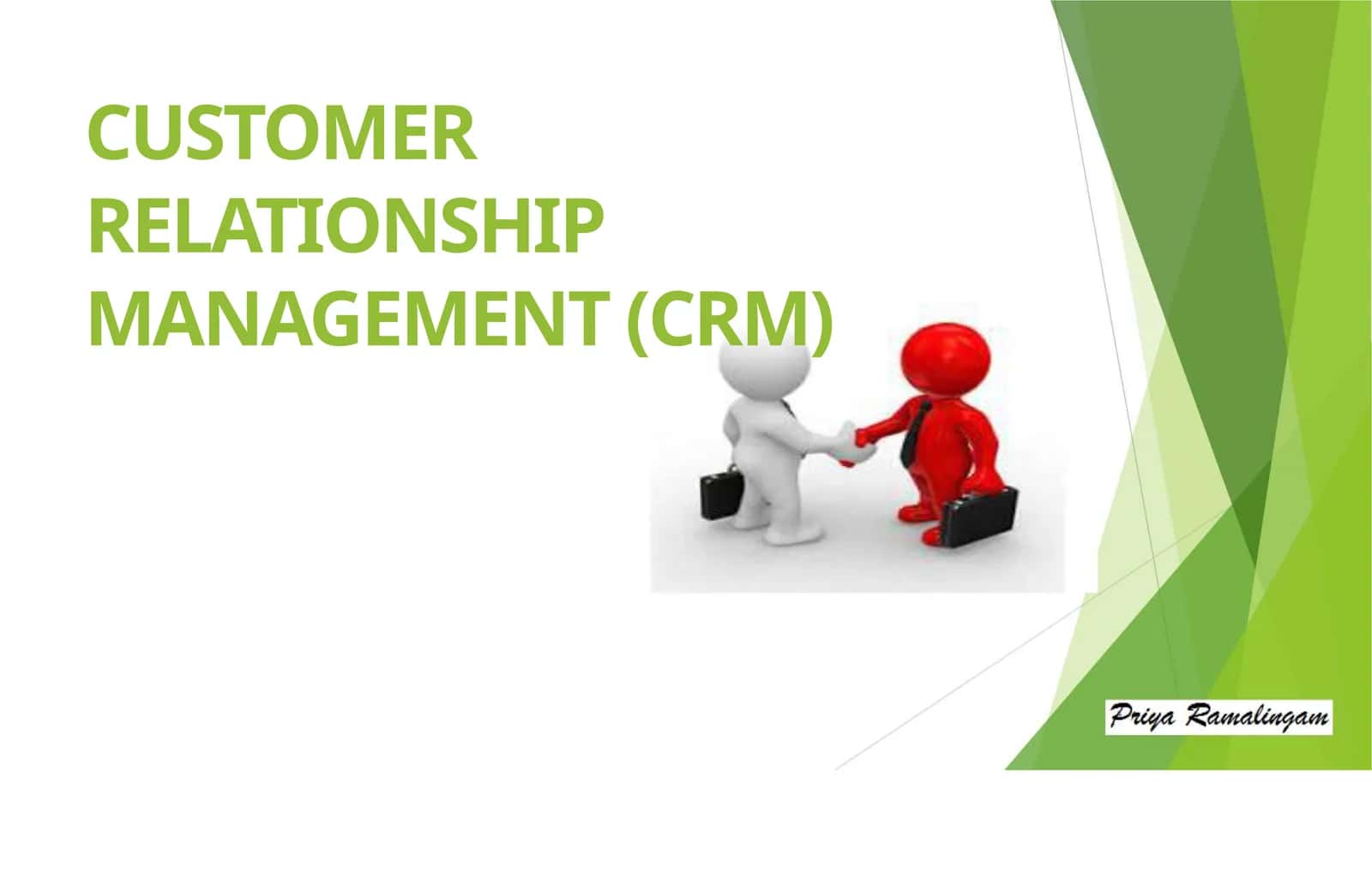 CUSTOMER RELATIONSHIP MANAGEMENT (CRM) 1