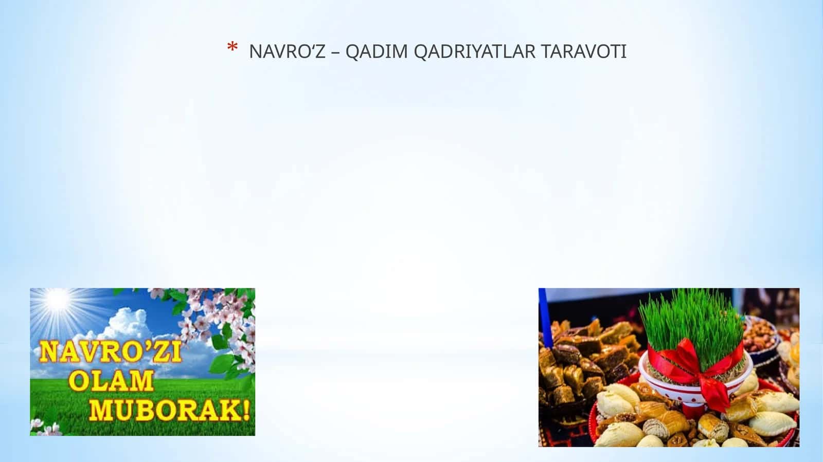 NAVRO'Z – QADIM QADRIYATLAR TARAVOTI 1