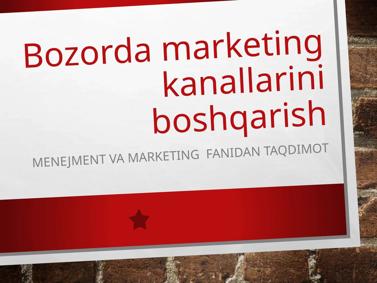Bozorda marketing kanallarini boshqarish 1