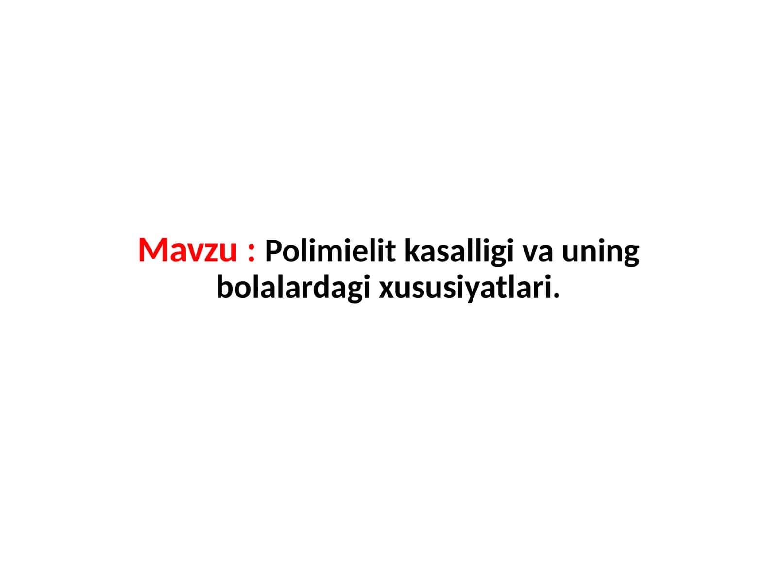 Polimielit kasalligi va uning bolalardagi xususiyatlari 1