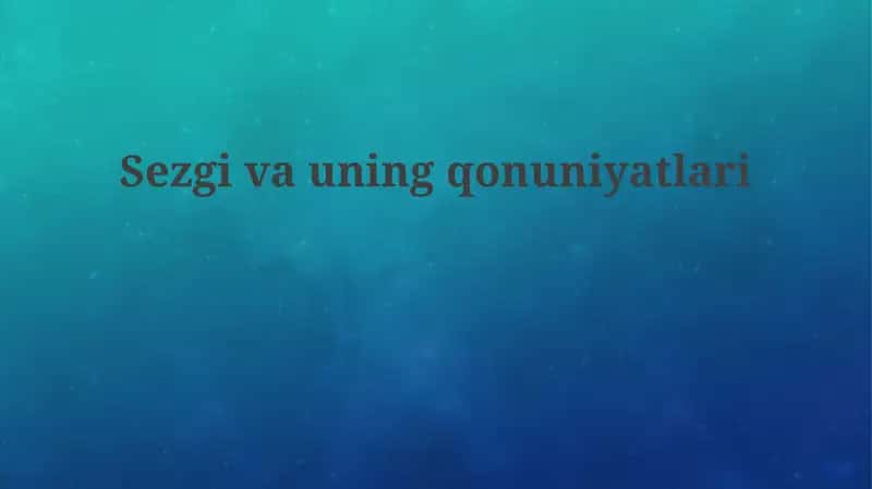Sezgivauningqonuniyatlari 1