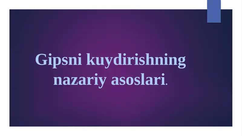 Gipsnikuydirishning nazariyasoslari 1