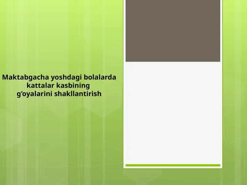 Maktabgacha yoshdagi bolalarda kattalar kasbining 1